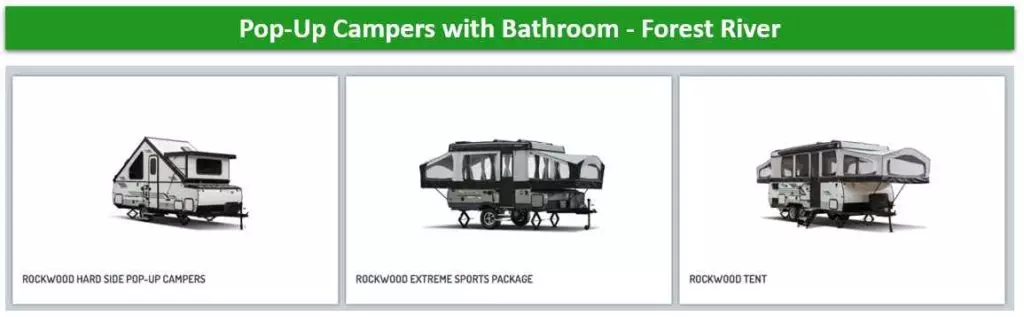 Forest River Rockwood Camper Trailers Series -Tent Trailers and Hard-Side Pop Up Camper Trailers Pop Up Camper with Bathroom 