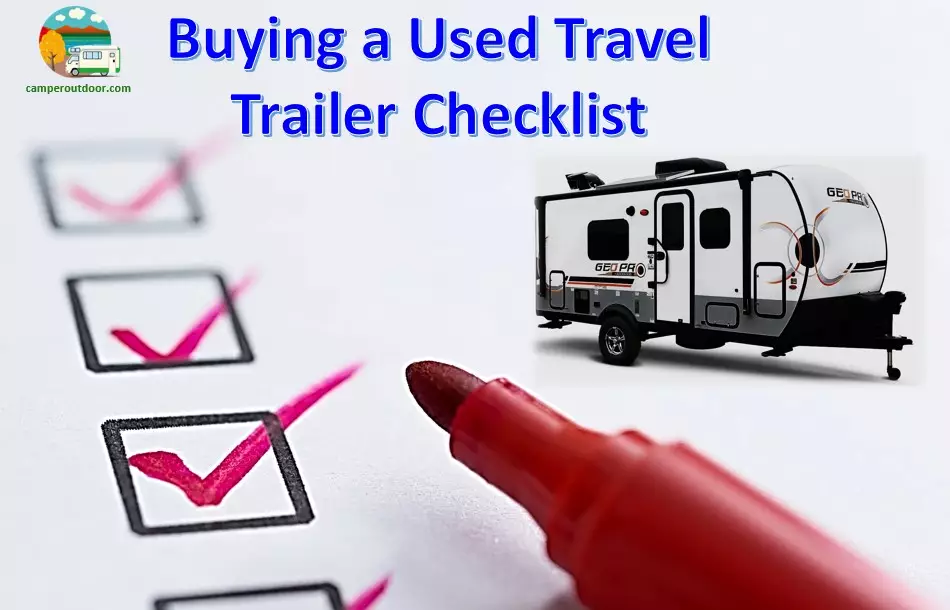What to Look for When Buying a Used Travel Trailer pdi