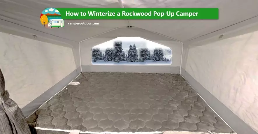 how to winterize a rockwood pop up camper