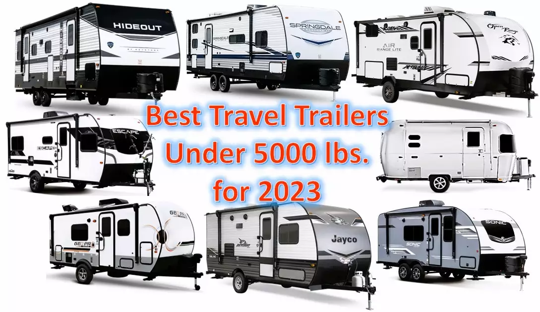 best travel trailers under 5000 lbs 2023 review