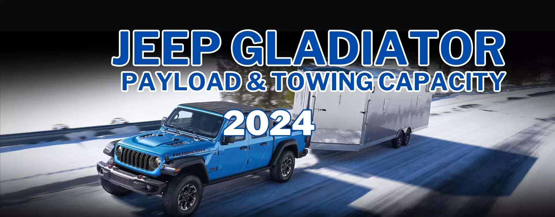 2024 jeep gladiator towing capacity